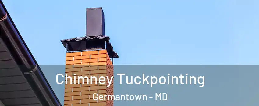  Chimney Tuckpointing Germantown - MD