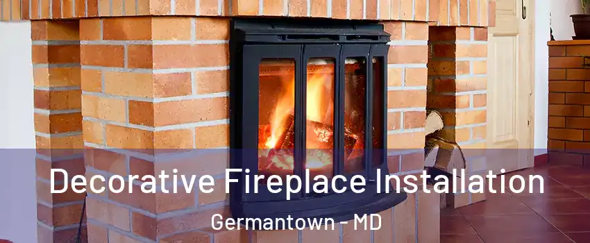  Decorative Fireplace Installation Germantown - MD