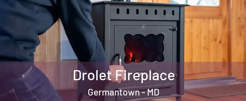  Drolet Fireplace Germantown - MD