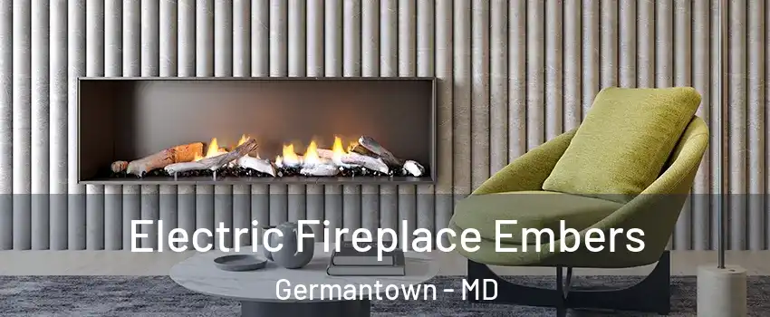  Electric Fireplace Embers Germantown - MD