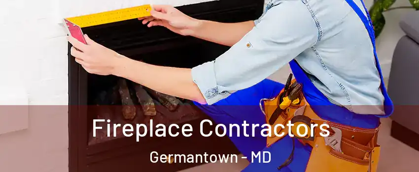  Fireplace Contractors Germantown - MD