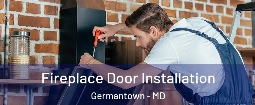  Fireplace Door Installation Germantown - MD