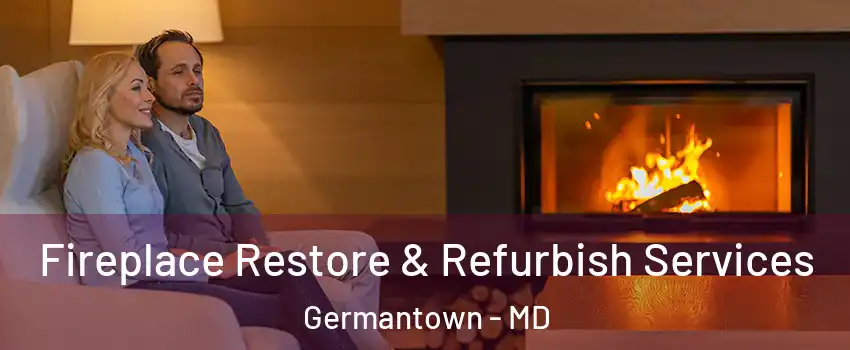 Fireplace Restore & Refurbish Services Germantown - MD