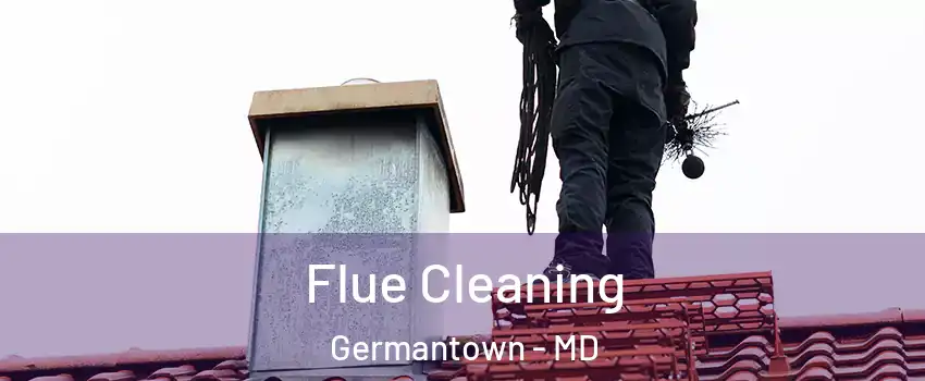  Flue Cleaning Germantown - MD