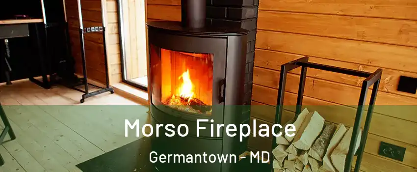  Morso Fireplace Germantown - MD