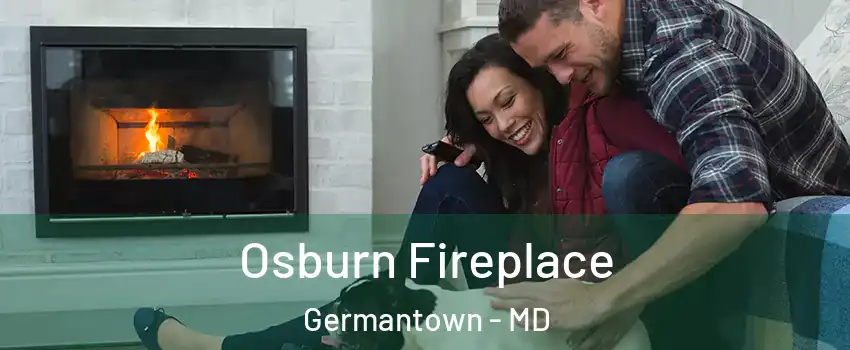  Osburn Fireplace Germantown - MD