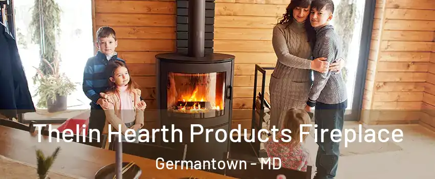  Thelin Hearth Products Fireplace Germantown - MD
